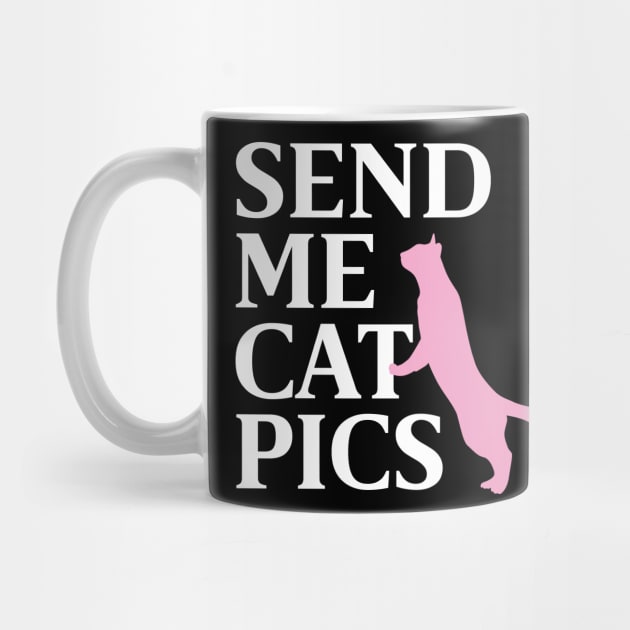 SEND ME CAT PICS by EdsTshirts